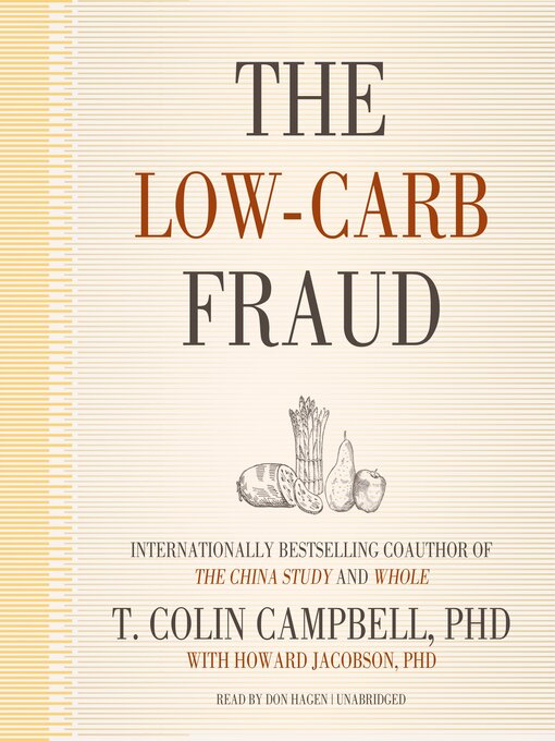 Title details for The Low-Carb Fraud by T. Colin Campbell - Wait list